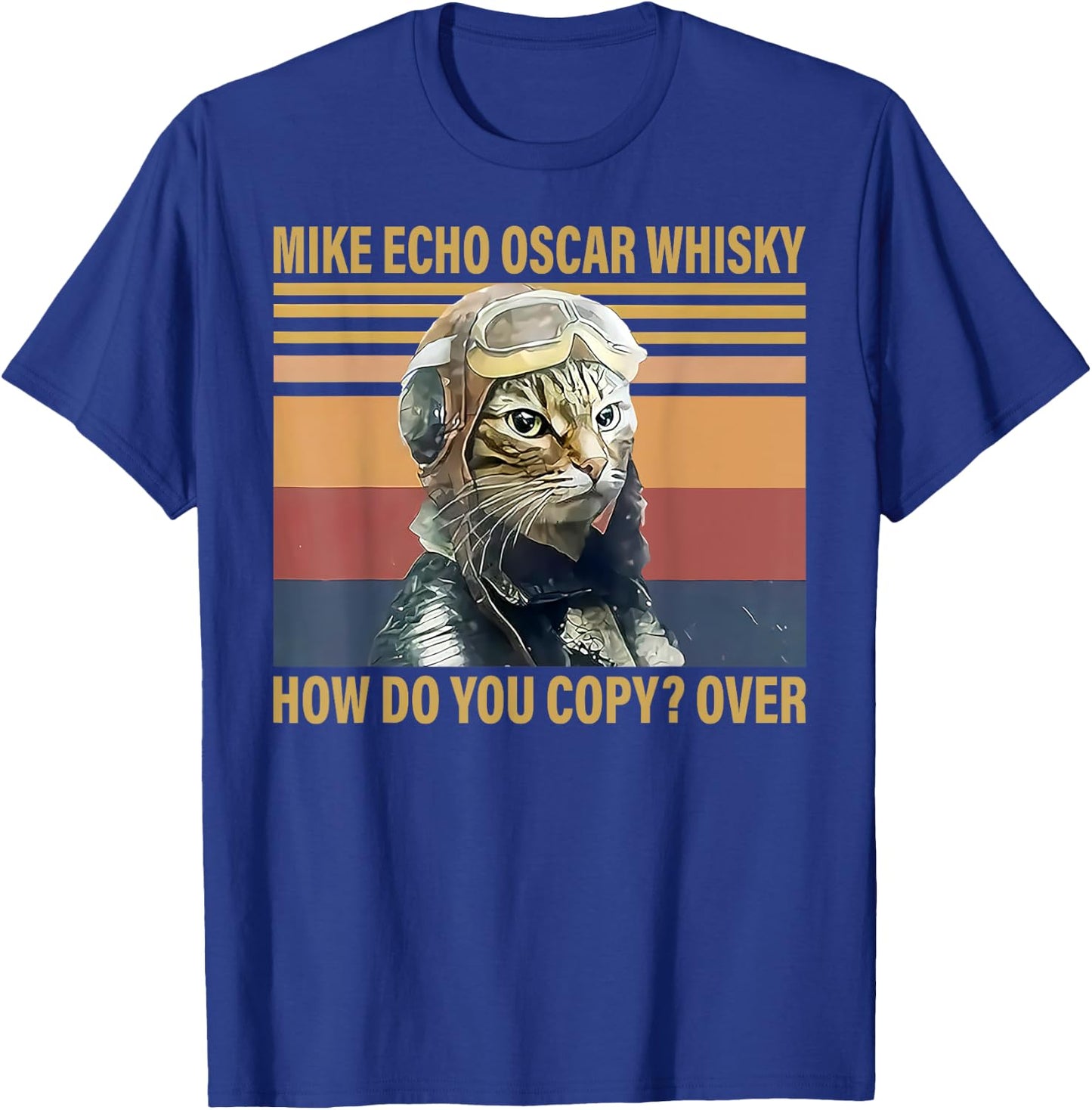 Cat Mike Echo Oscar Whisky How Do You Copy Over Vintage T-Shirt - T-Shirt | Royal