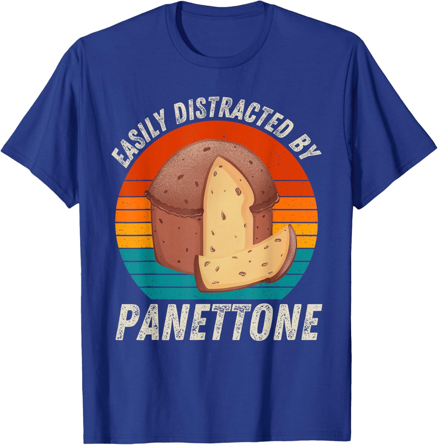Vintage Easily Distracted By Panettone Retro Food lover T-Shirt - T-Shirt | Royal