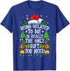 Being Related To Me Is Really The Only Gift You Need Funny T-Shirt - T-Shirt | Royal