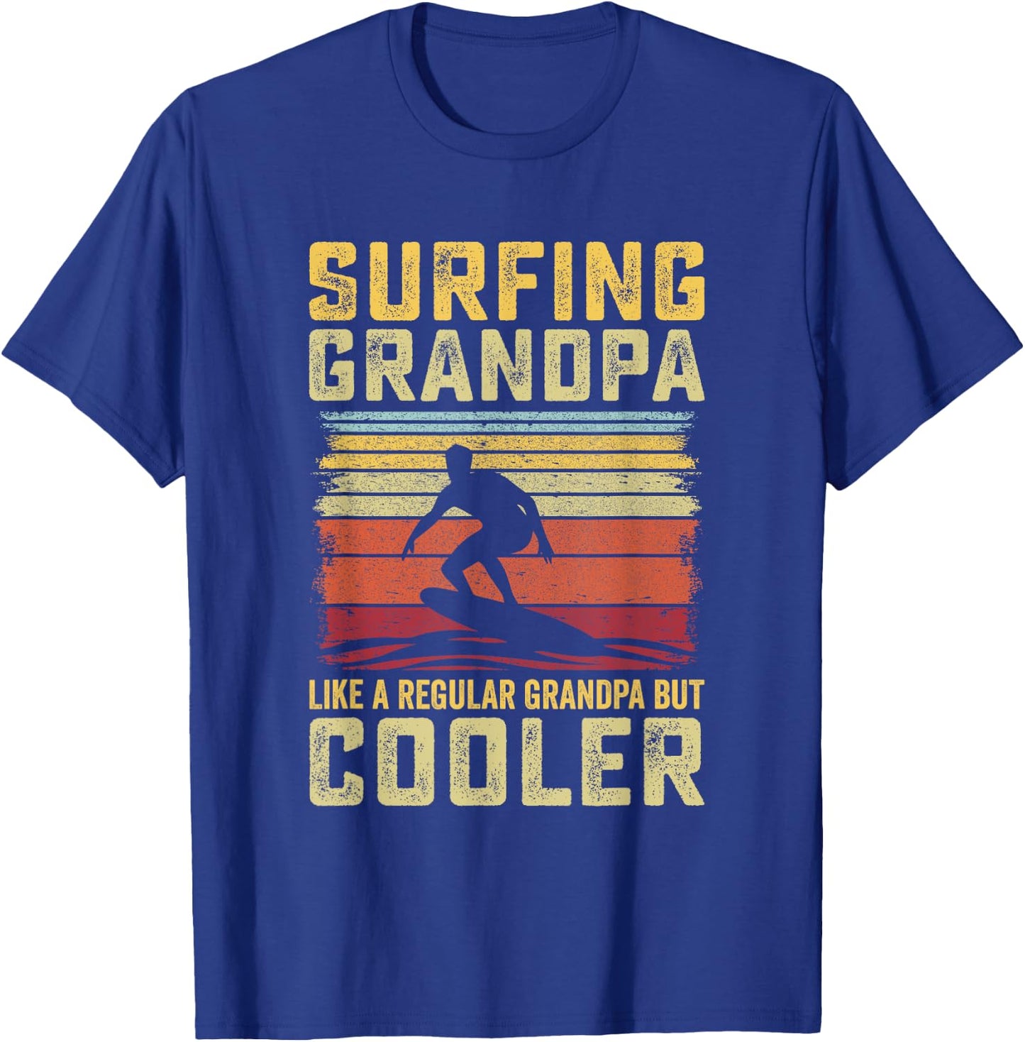 Surfer - Surfing Grandpa like a Regular Grandpa but Cooler T-Shirt - T-Shirt | Royal