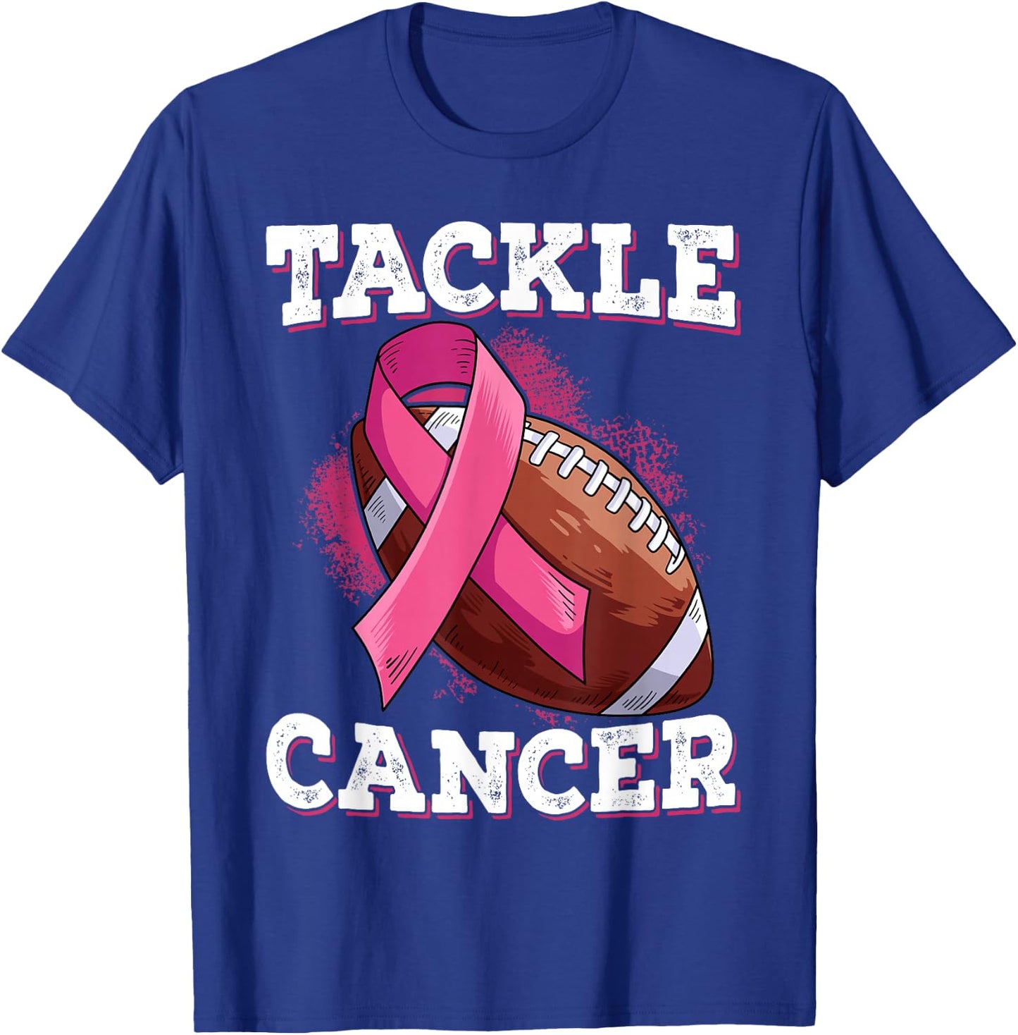 Tackle Breast Cancer T-Shirt - T-Shirt | Royal