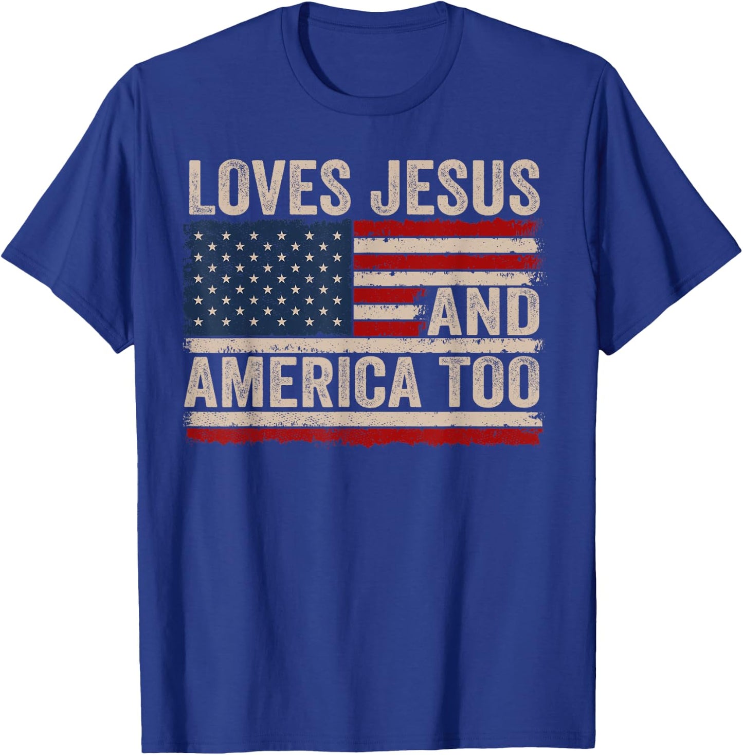 Loves Jesus and America Too US Flag God Christian T-Shirt - T-Shirt | Royal