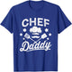 Chef Dad Daddy Head Chef Cook Cooking Sous Chef Grandpa T-Shirt - T-Shirt | Royal