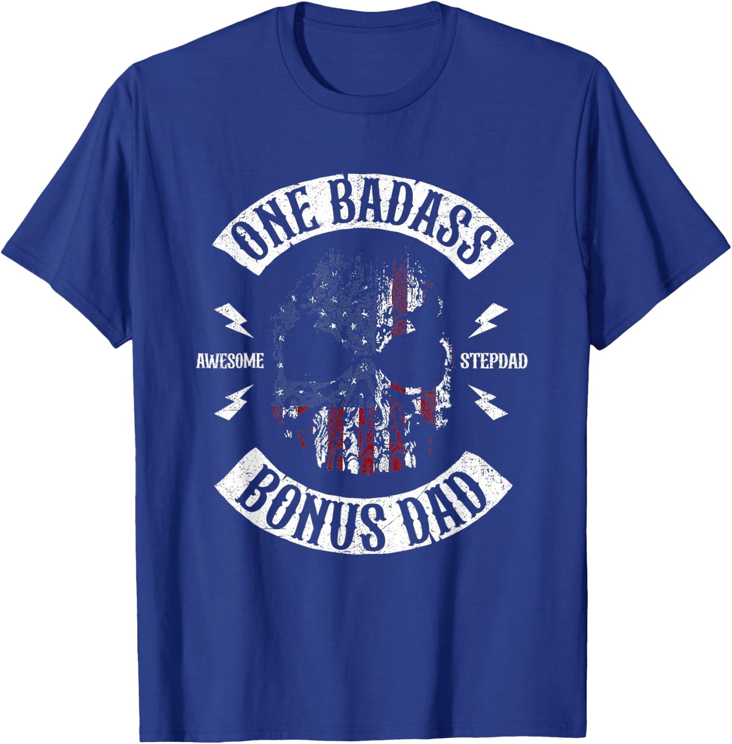 One Badass Bonus Stepdad Birthday Step Dad Fathers Day T-Shirt - T-Shirt | Royal