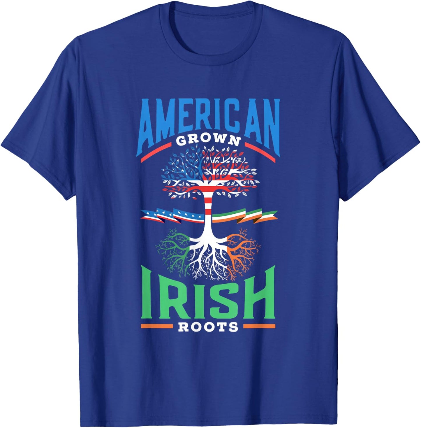 American Grown Irish Roots St. Patricks Day Green Ireland Us T-Shirt - T-Shirt | Royal