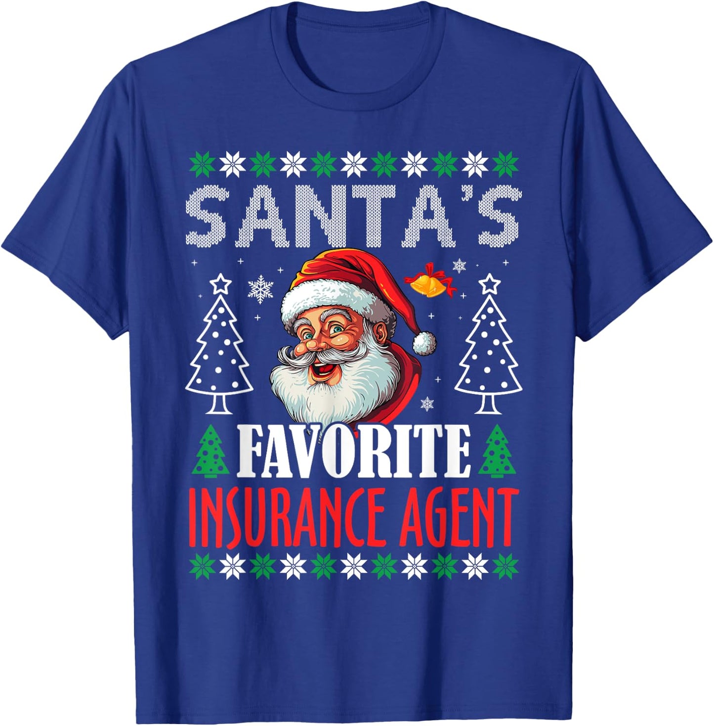Santa's Favorite Insurance Agent Funny Christmas T-Shirt - T-Shirt | Royal