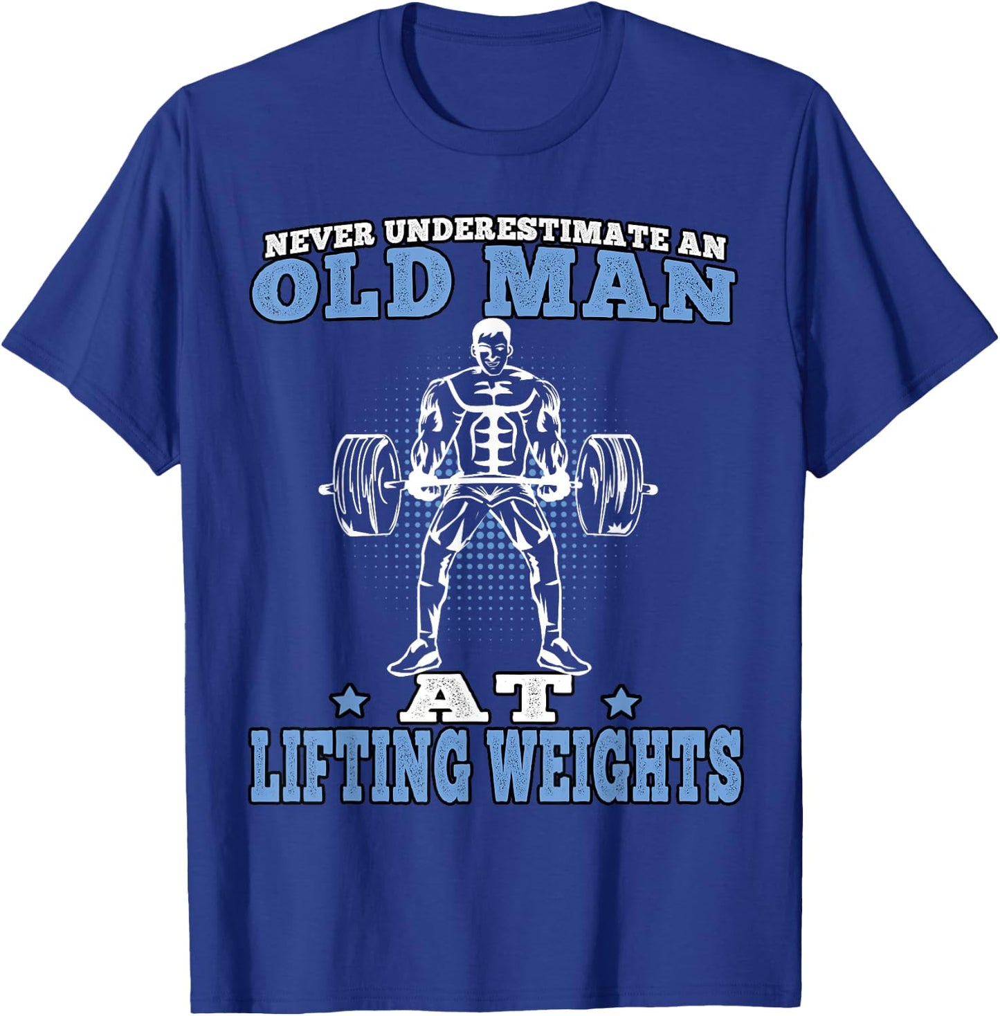 Fitness Old Man Pumping Gym Workout Gym T-Shirt - T-Shirt | Royal