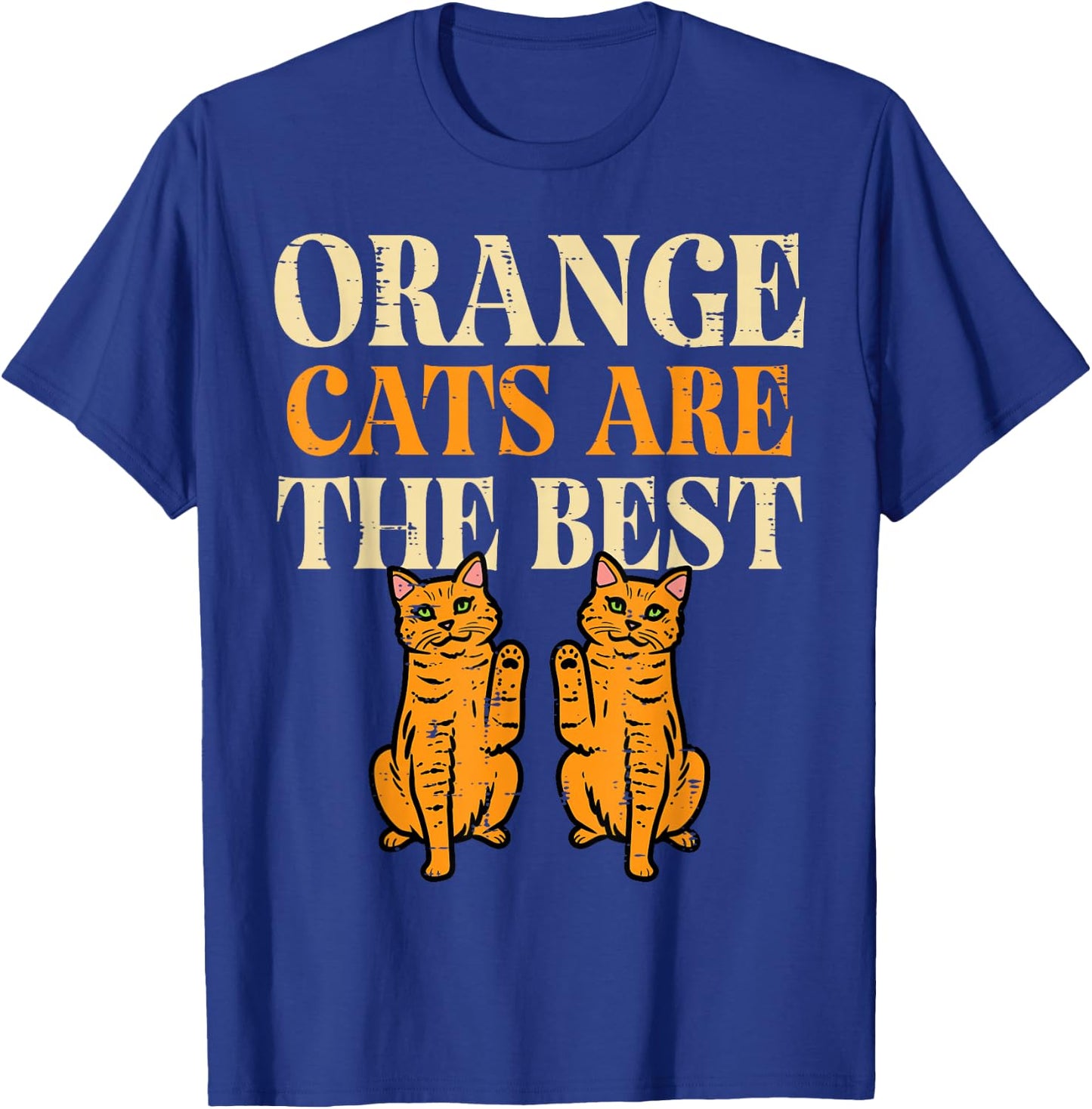 Orange Cats are The Best Feline Tabby Kitty Women Girls Kids T-Shirt - T-Shirt | Royal