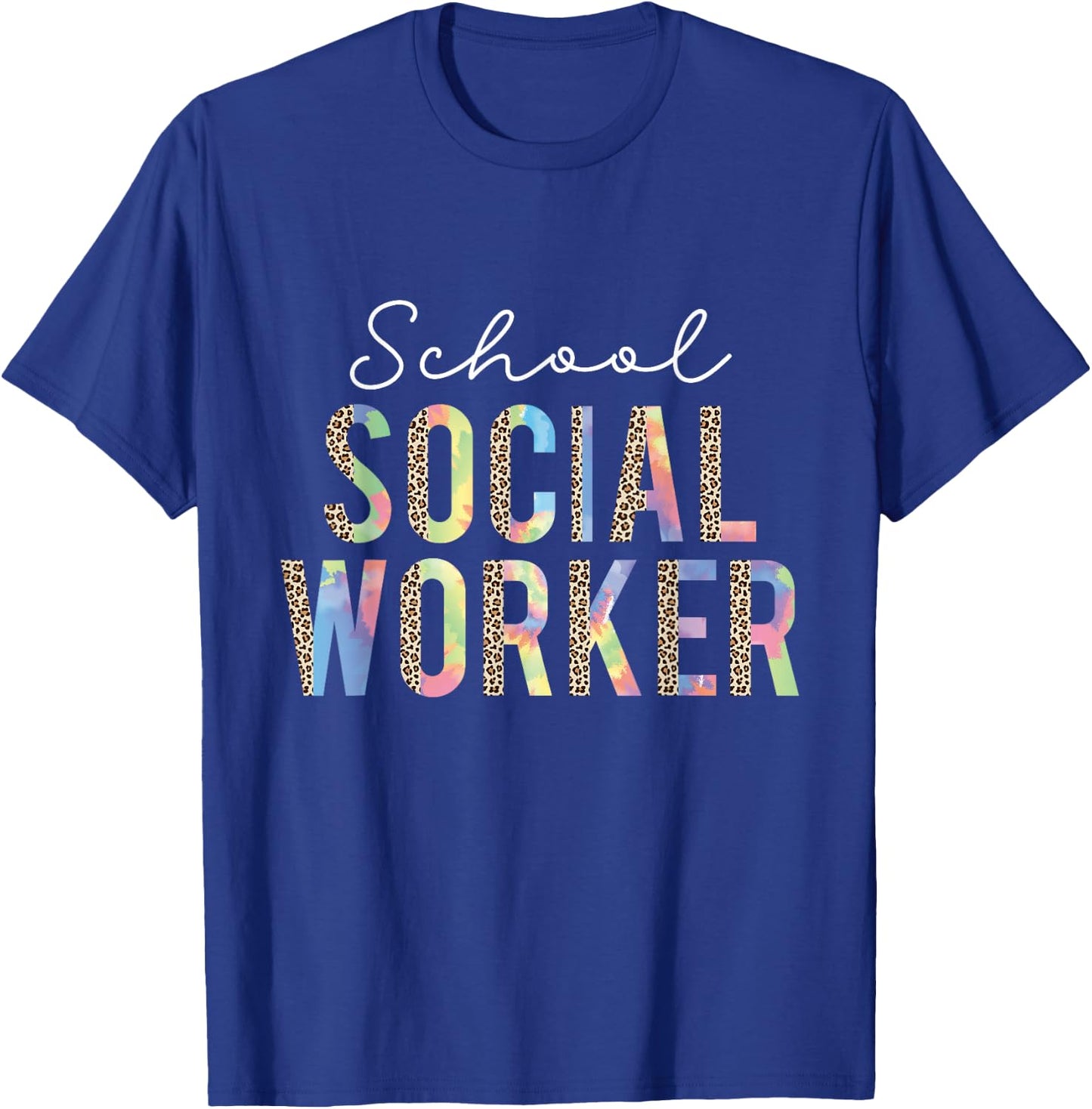 School Social Worker Leopard Tie Dye Funny Social Worker T-Shirt - T-Shirt | Royal