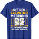 Retired Elevator Mechanic Elevator Technician Inspector T-Shirt - T-Shirt | Royal