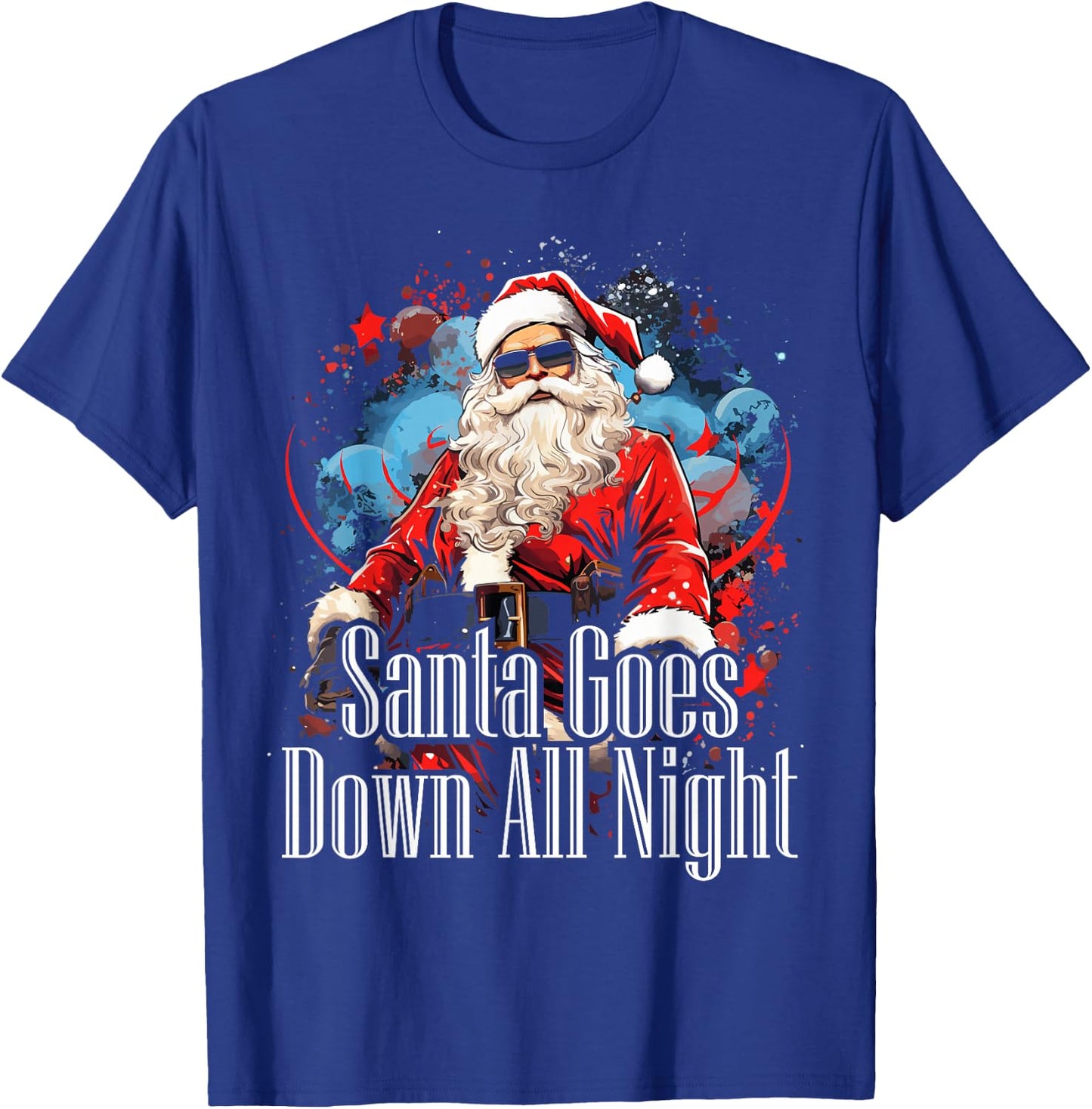 Santa Goes Down All Night Adult Humor Funny Christmas Gym T-Shirt - T-Shirt | Royal