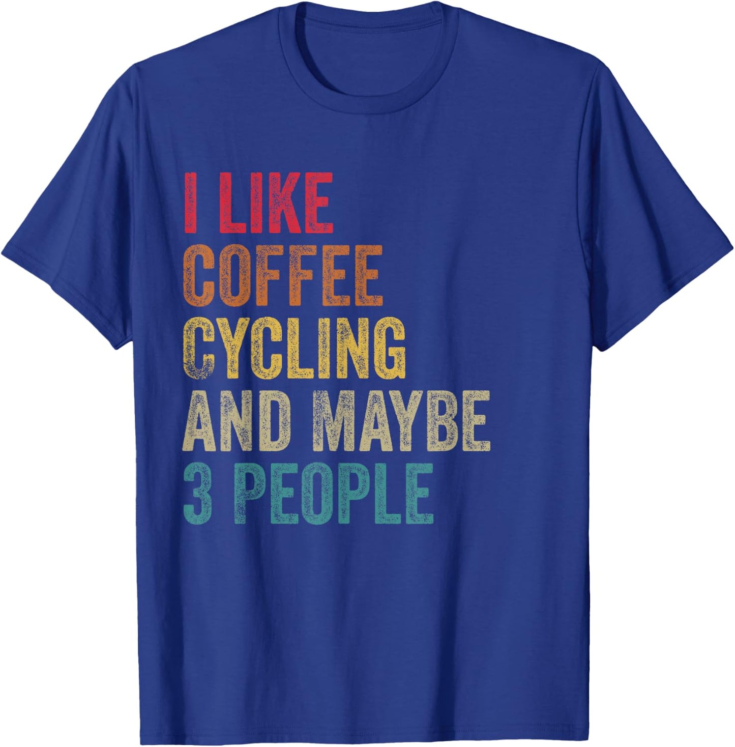 I like Coffee Cycling & maybe 3 people men women vintage T-Shirt - T-Shirt | Royal