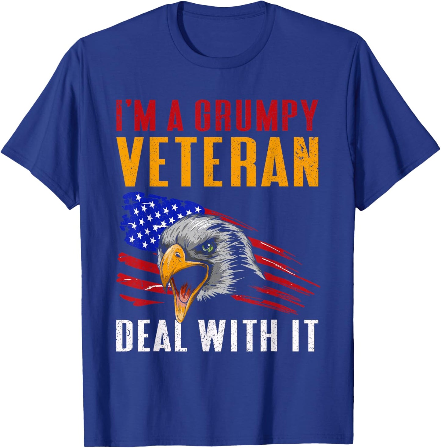 I'm A Grumpy Veteran Deal With It USA Proud American Veteran T-Shirt - T-Shirt | Royal