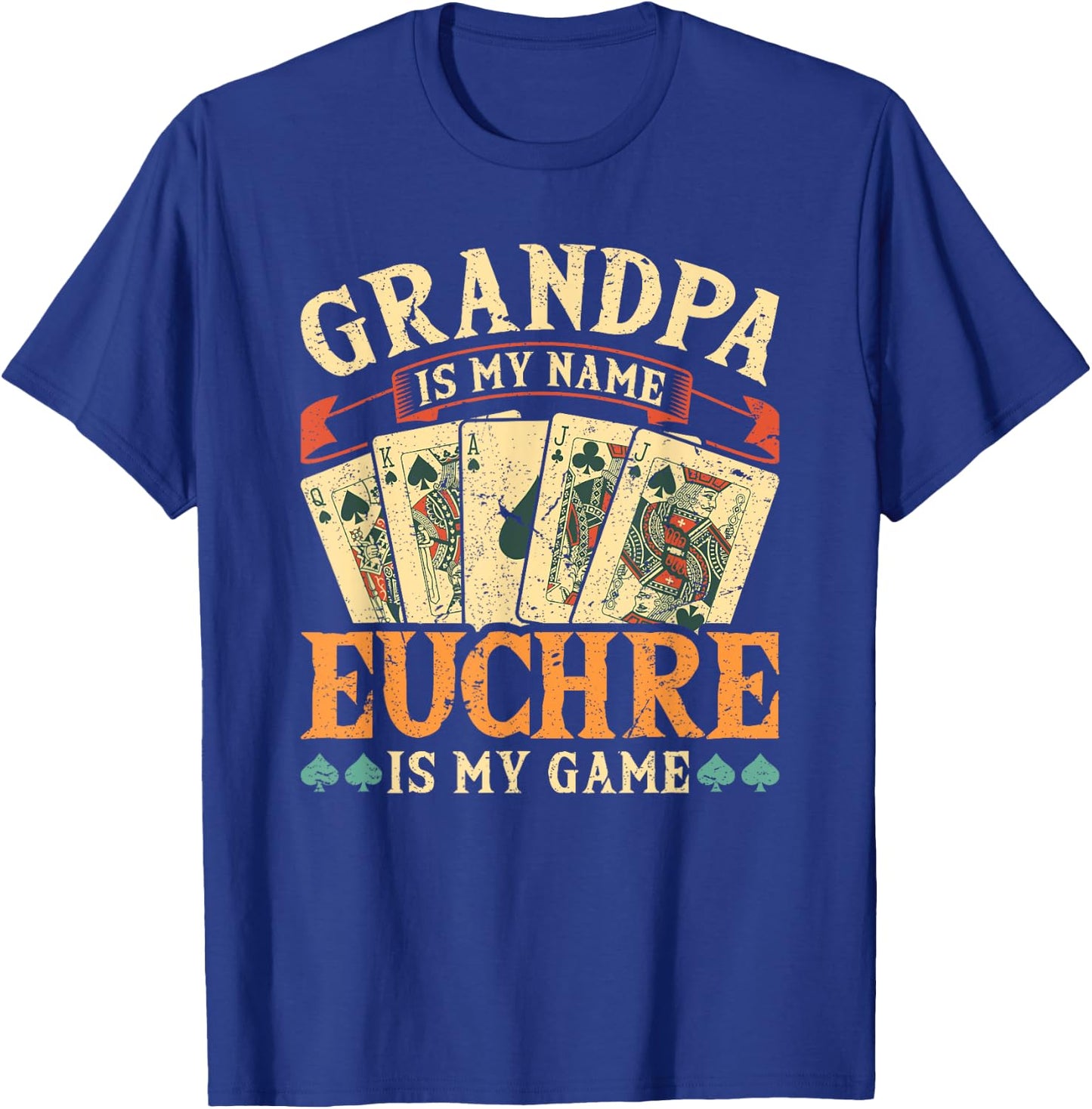 Euchre Grandpa Is My Name, Funny Retro Euchre Card Game T-Shirt - T-Shirt | Royal