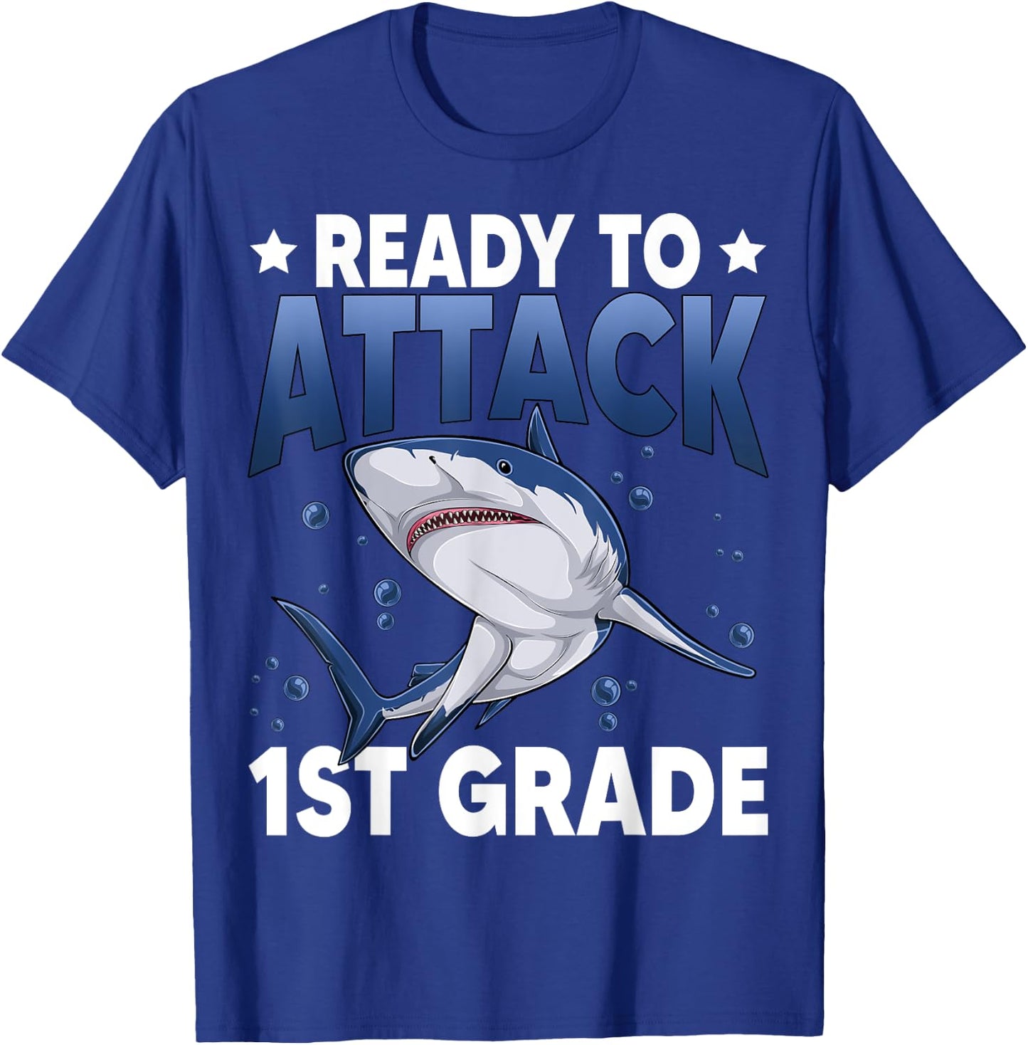Ready To Attack 1st Grade Shark First Grade Teacher Student T-Shirt - T-Shirt | Royal