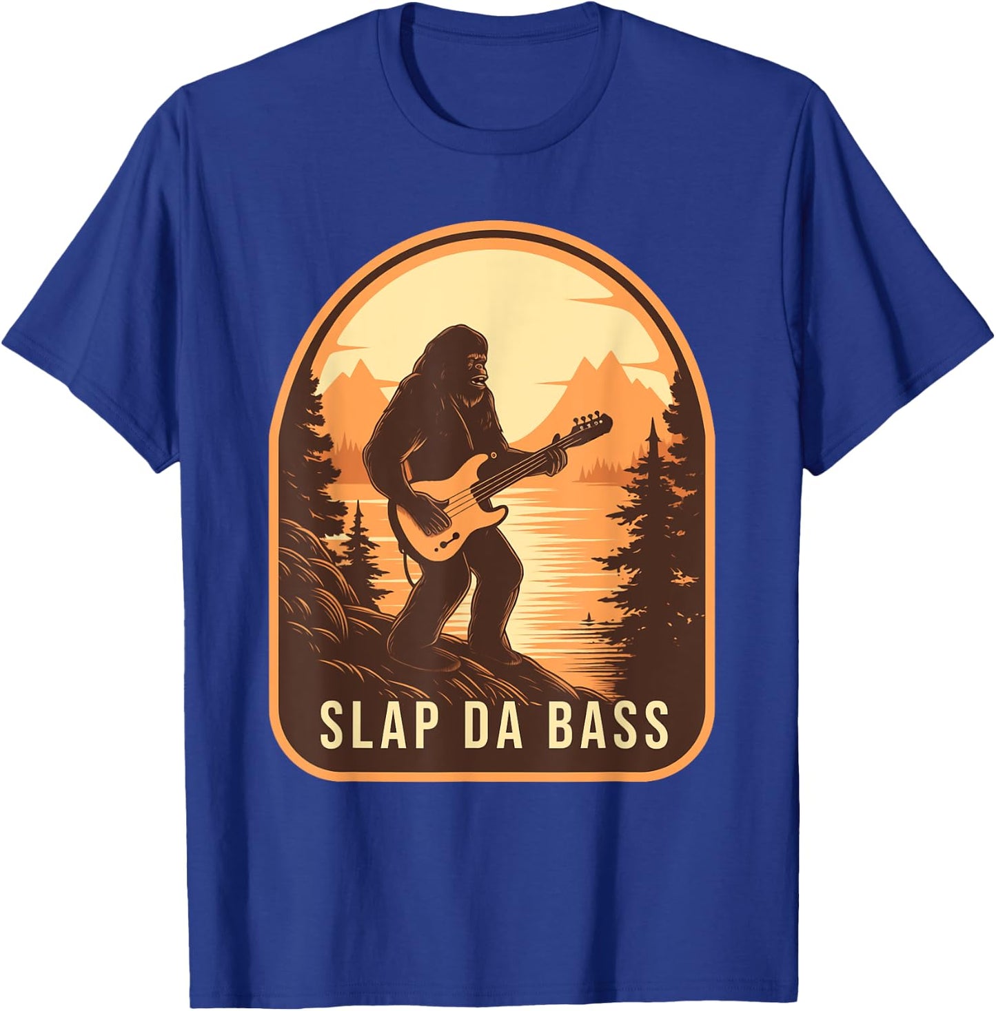 Funny Bigfoot Slap Da Bass Sasquatch Music Lover Bassist T-Shirt - T-Shirt | Royal