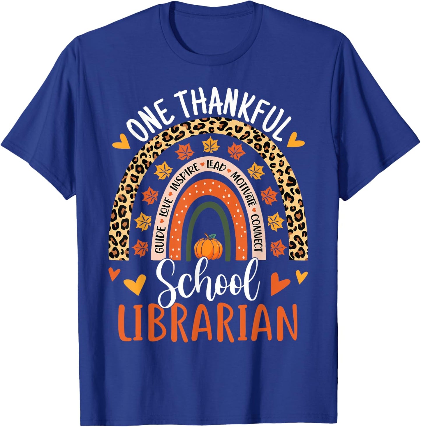 One Thankful School Librarian Thanksgiving Rainbow Leopard T-Shirt - T-Shirt | Royal