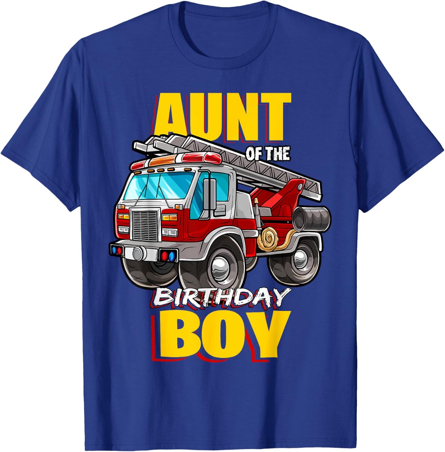 Aunt of the Birthday Boy Matching Family Fireman Firetruck T-Shirt - T-Shirt | Royal