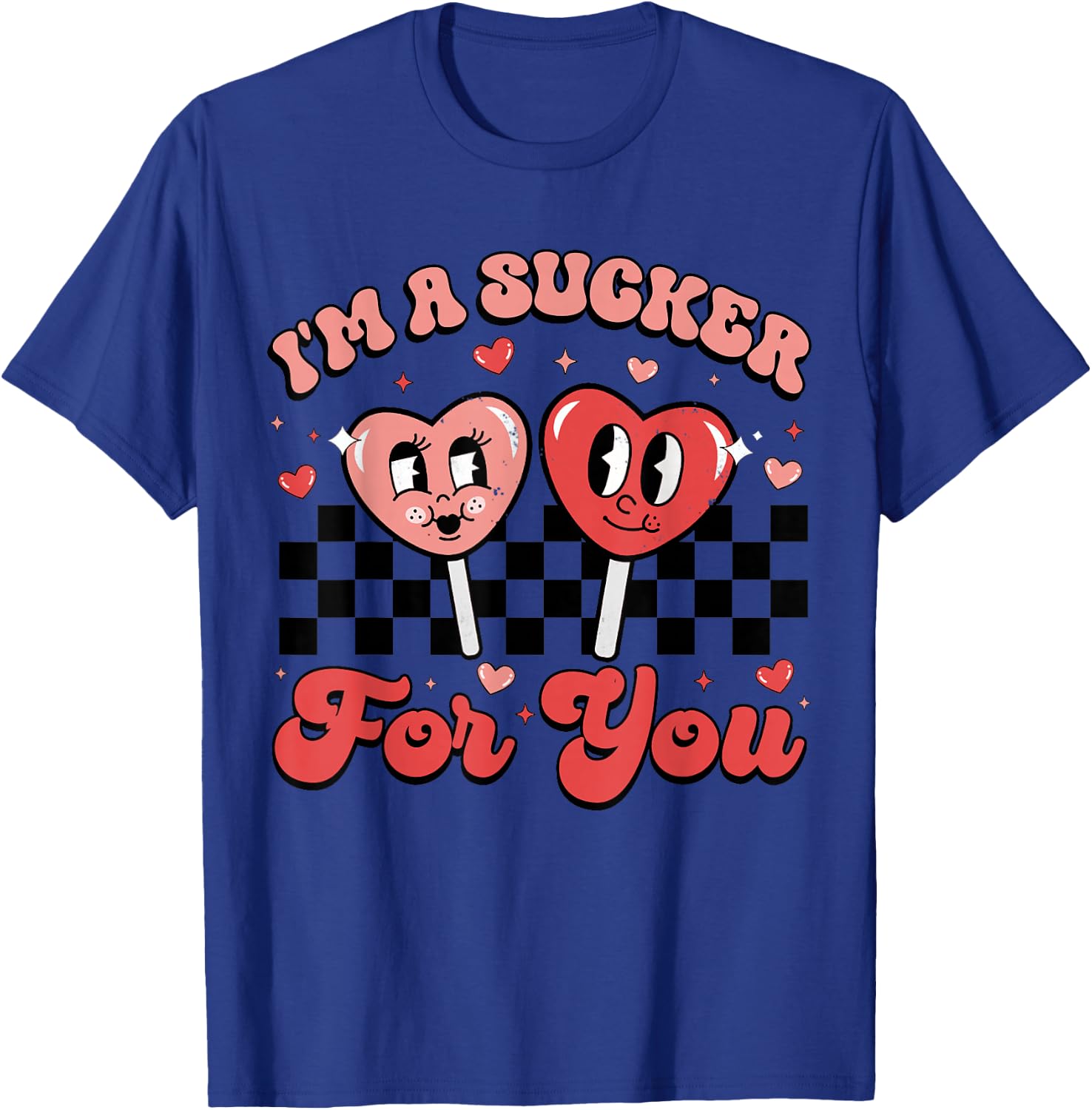 I'm A Sucker For You Candy Heart Groovy Retro Valentines Day T-Shirt - T-Shirt | Royal