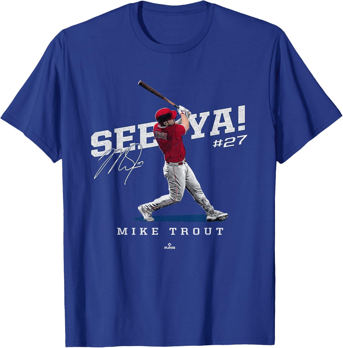 See Ya! Mike Trout Los Angeles MLBPA T-Shirt - T-Shirt | Royal
