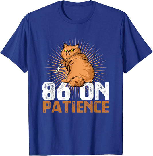 Funny Line Cook And Kitchen Staff A 86 On Patience Fry Cook T-Shirt - T-Shirt | Royal