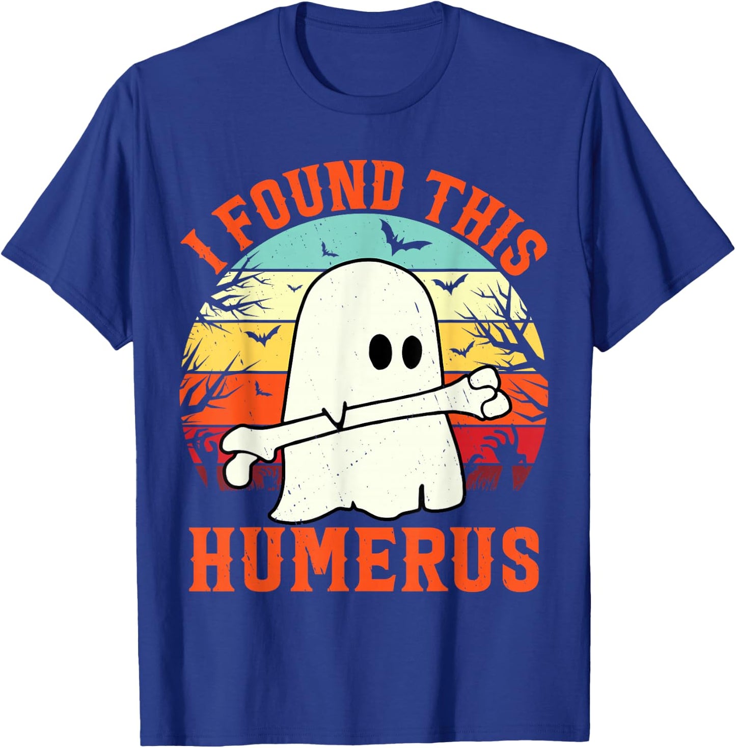 Funny Halloween I Found This Humerus Ghost bone Halloween T-Shirt - T-Shirt | Royal