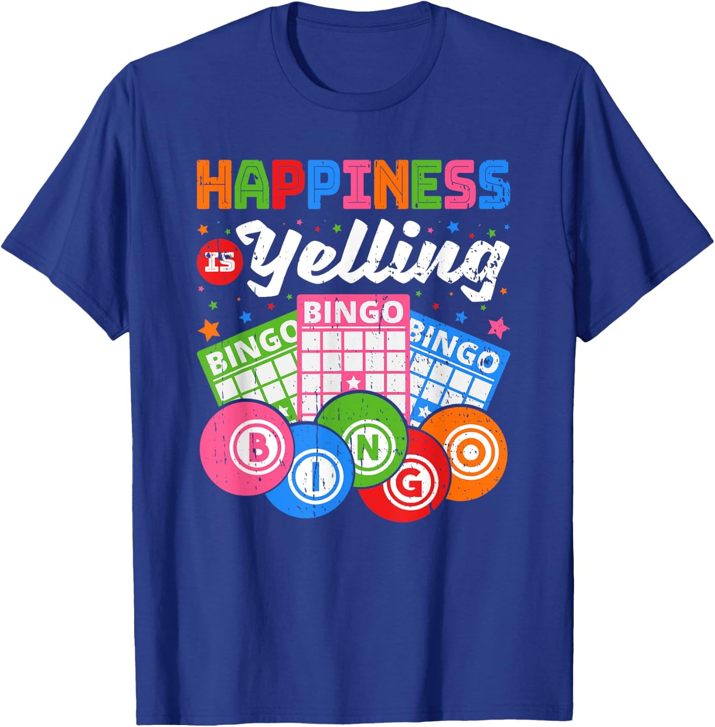 Happiness Is Yelling Bingo Player T-Shirt - T-Shirt | Royal