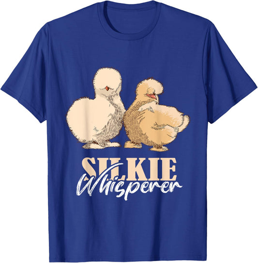Silkie Chicken Whisperer Silkie Chicken Lover Silky Chicken T-Shirt - T-Shirt | Royal