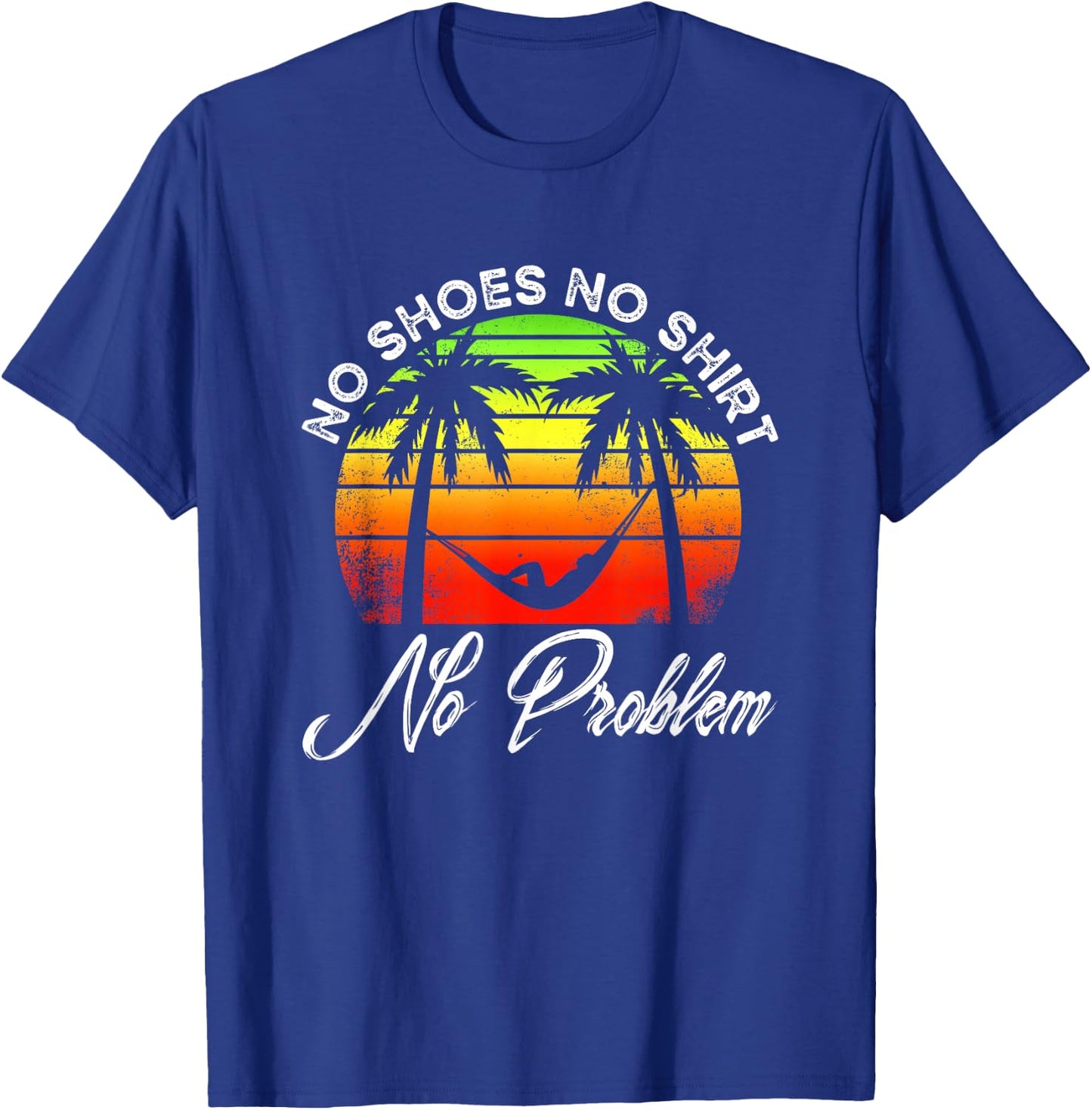 No Shoes No Clothes No Problem | Island Palm | Vacation T-Shirt - T-Shirt | Royal