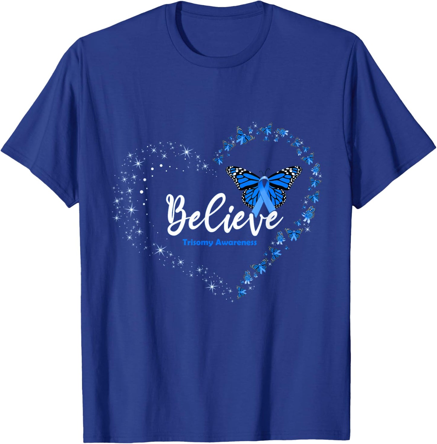 Butterfly Heart Believe Blue Ribbon Trisomy Awareness T-Shirt - T-Shirt | Royal