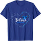 Butterfly Heart Believe Blue Ribbon Trisomy Awareness T-Shirt - T-Shirt | Royal