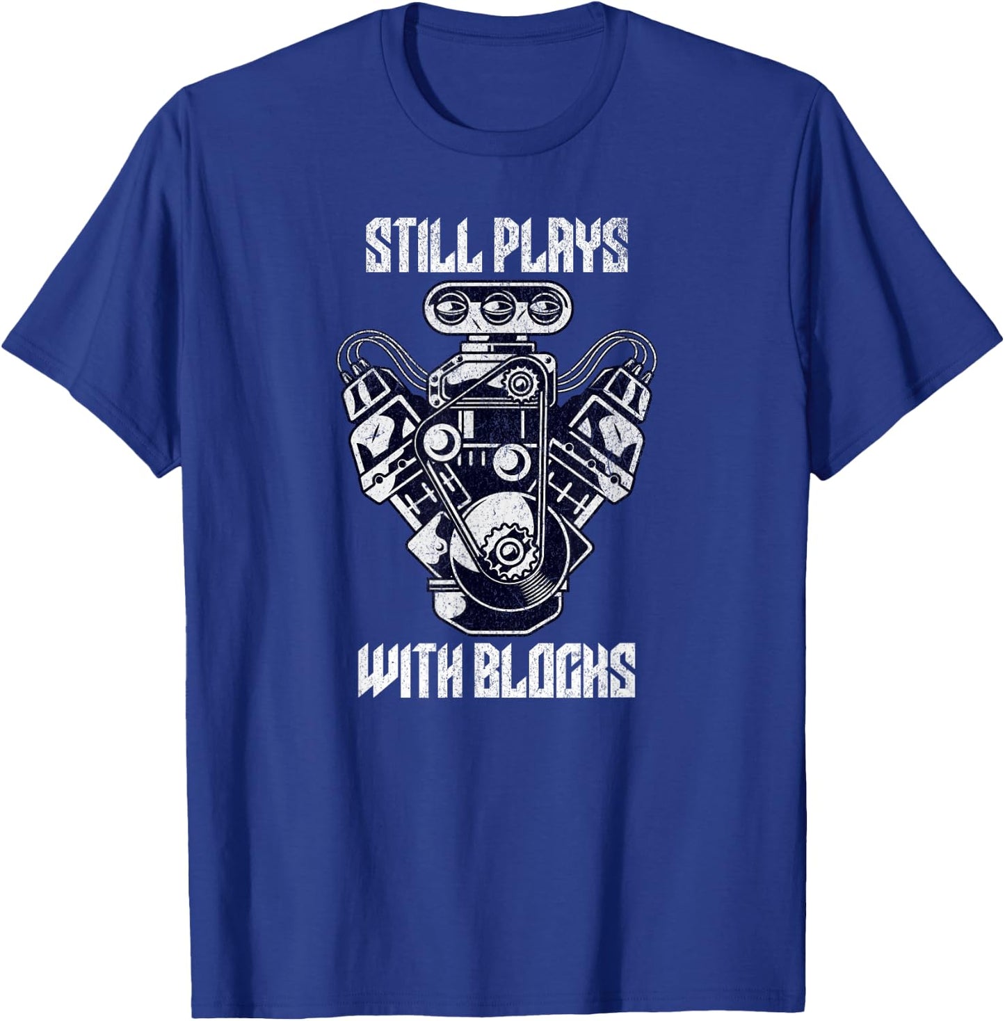 Cool Car Drag Racing Still Plays with Blocks Funny Mechanic T-Shirt - T-Shirt | Royal
