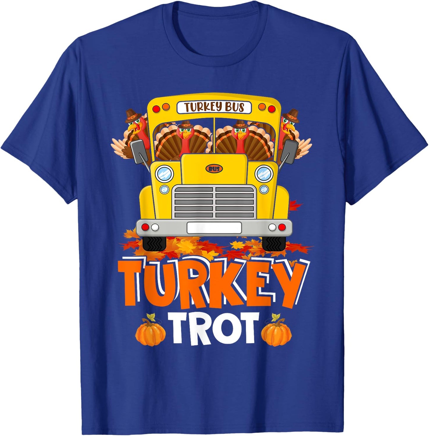 Turkey Trot Funny Turkey Running On School Bus Thanksgiving T-Shirt - T-Shirt | Royal