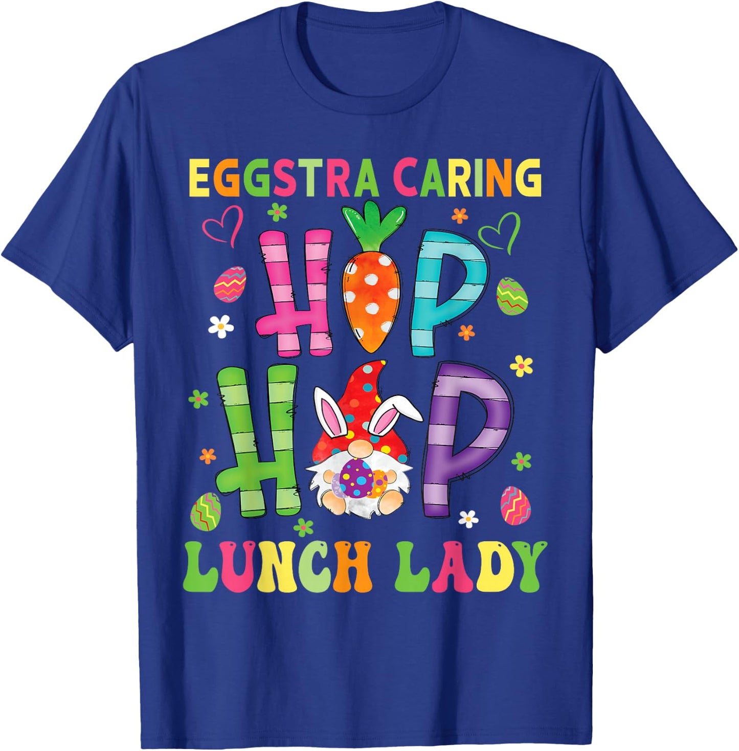 Lunch lady Easter Eggstra Caring School Cafeteria Worker T-Shirt - T-Shirt | Royal