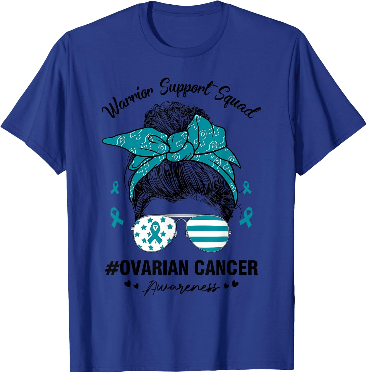 Messy Bun Ovarian Cancer Awareness Day Warrior Support Squad T-Shirt - T-Shirt | Royal