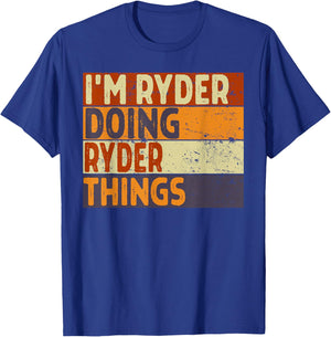 Retro I'm RYDER Doing RYDER Things Funny Birthday Joke T-Shirt - T-Shirt | Royal