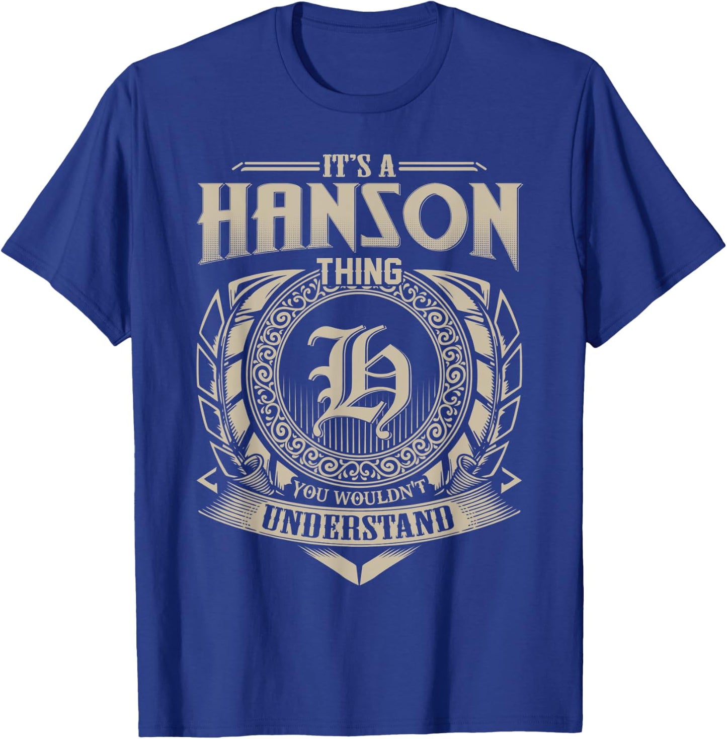 It's A HANSON Thing You Wouldn't Understand Name Vintage T-Shirt - T-Shirt | Royal