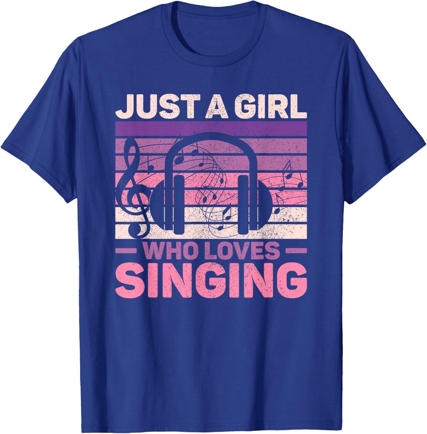 Just A Girl Who Loves Singing Women Music Lovers Teen Singer T-Shirt - T-Shirt | Royal