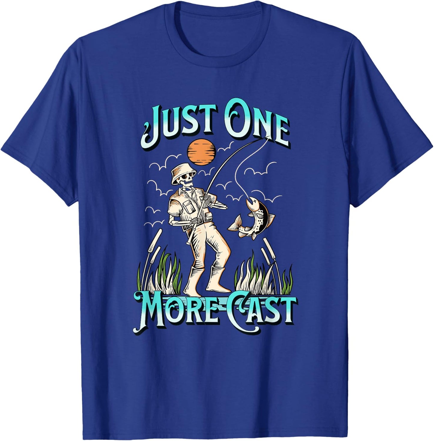 Just One More Cast - Fun Skeleton Fisherman T-Shirt - T-Shirt | Royal