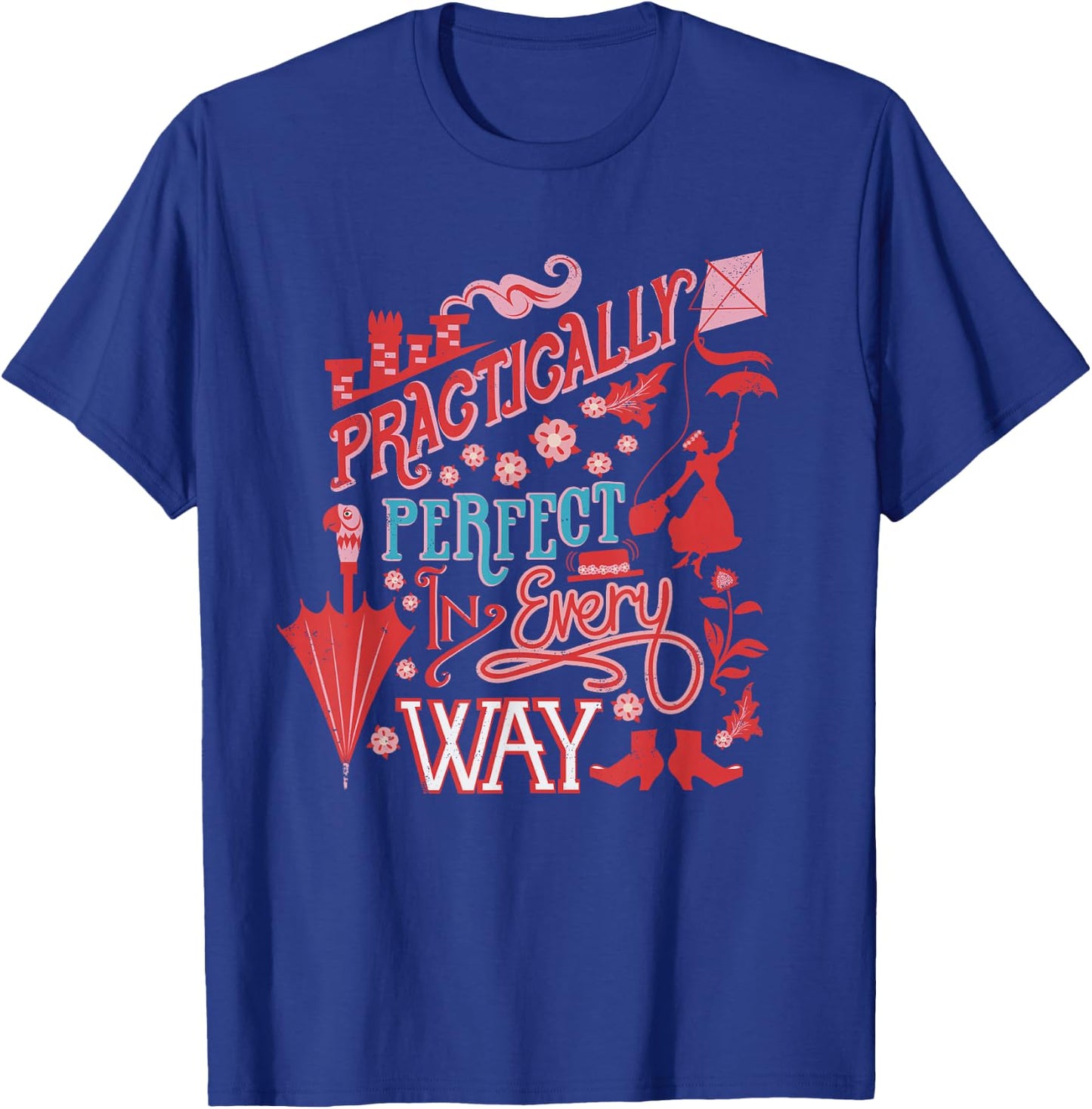 Disney Mary Poppins Practically Perfect In Every Way T-Shirt - T-Shirt | Royal
