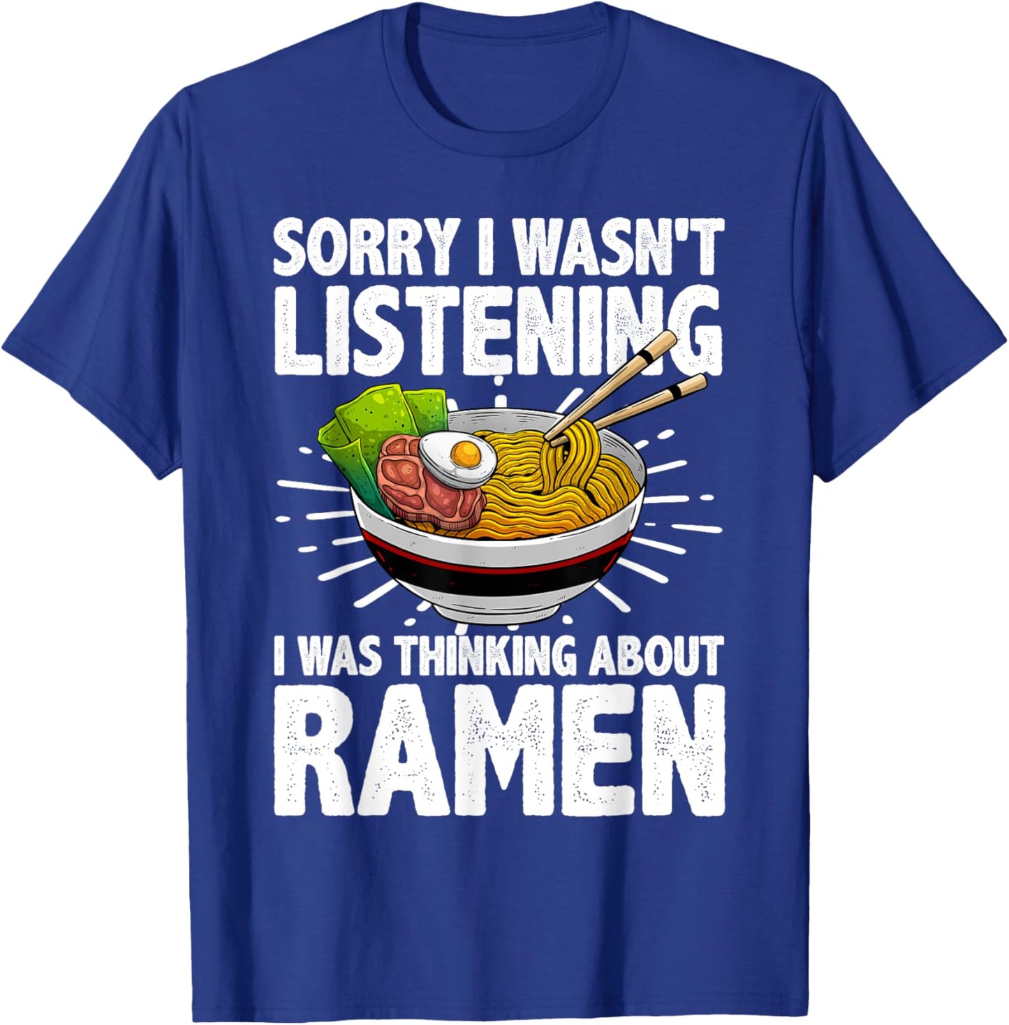 Funny Ramen Design Women Ramen Noodles Soup Lovers T-Shirt - T-Shirt | Royal