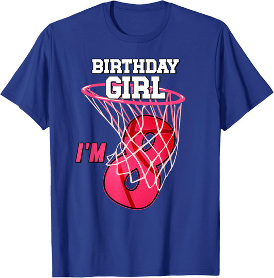 I'm 8 Yrs Old Basketball Theme Party 8th Birthday Girl T-Shirt - T-Shirt | Royal