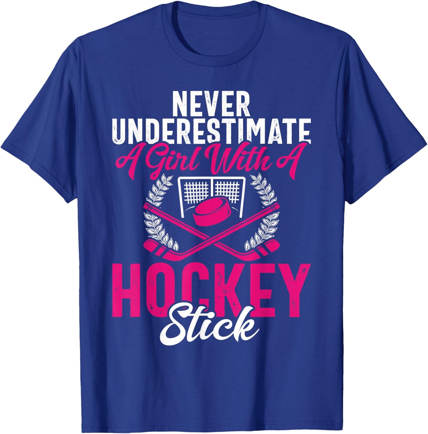 Never Underestimate A Girl With A Hockey Stick Hockey Puck T-Shirt - T-Shirt | Royal