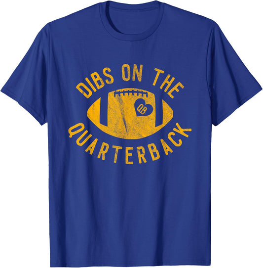 Dibs On The Quarterback Funny Football Wife Girlfriend Love T-Shirt - T-Shirt | Royal