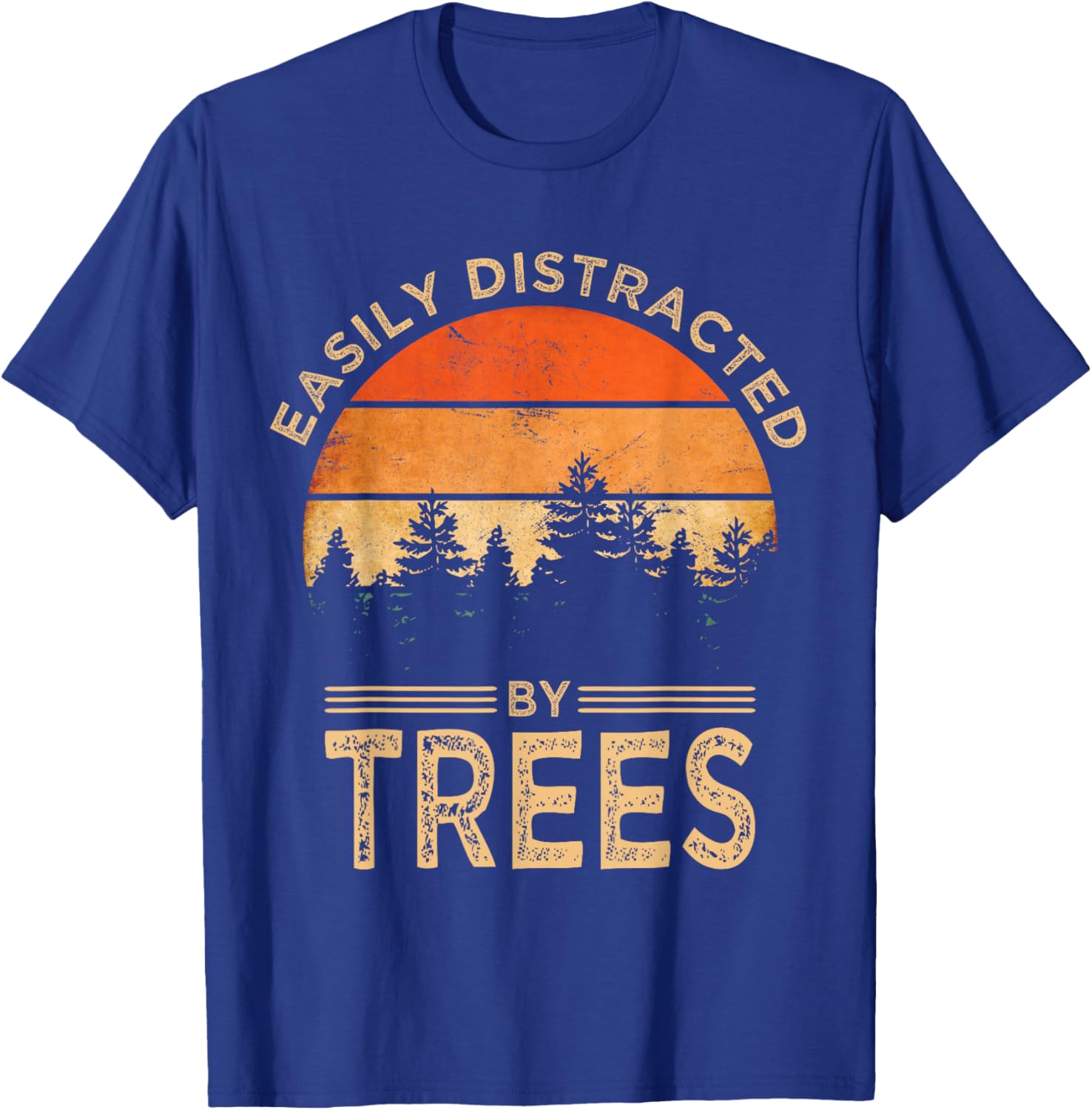 Easily Distracted By Trees Vintage Funny Tree T-Shirt - T-Shirt | Royal