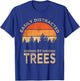 Easily Distracted By Trees Vintage Funny Tree T-Shirt - T-Shirt | Royal