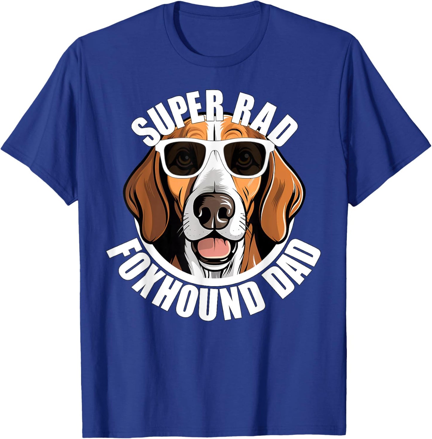 American Foxhound Dad Cute Dog in Sunglasses Funny Super Rad T-Shirt - T-Shirt | Royal
