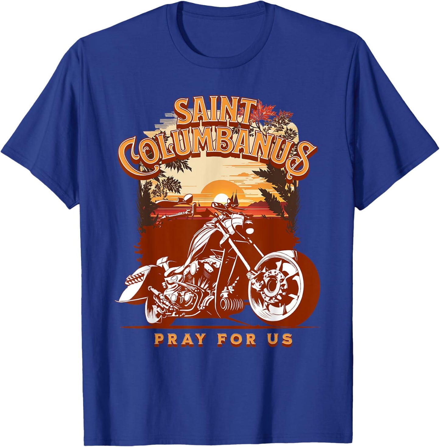 St Columbanus Catholic Patron Saint of Motorcycles Biker T-Shirt - T-Shirt | Royal