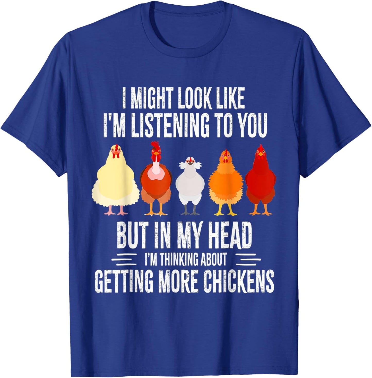 Funny Chicken Farmer Design Women Men Getting A Lot Chickens T-Shirt - T-Shirt | Royal