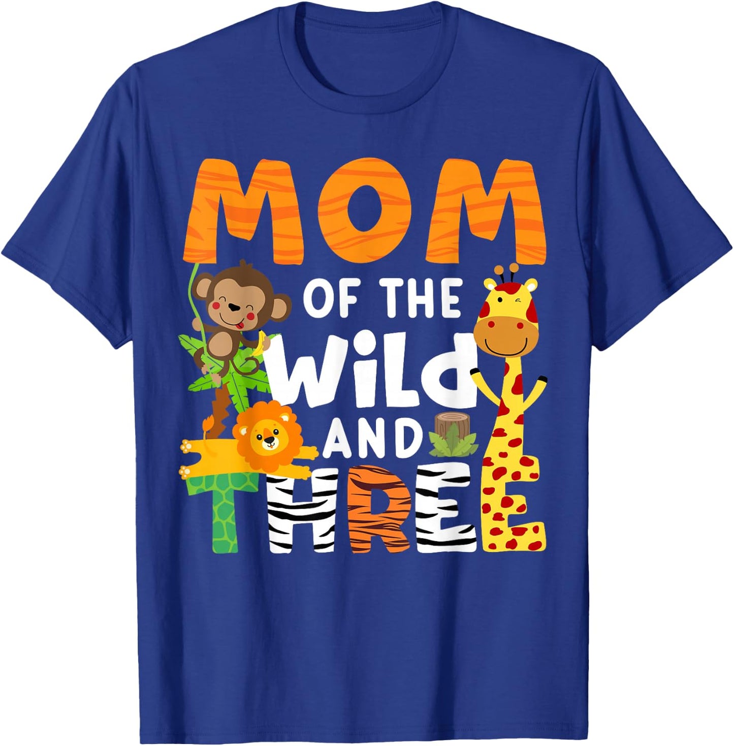 Mom Of The Wild and Three 3 Birthday Zoo Theme Safari Jungle T-Shirt - T-Shirt | Royal